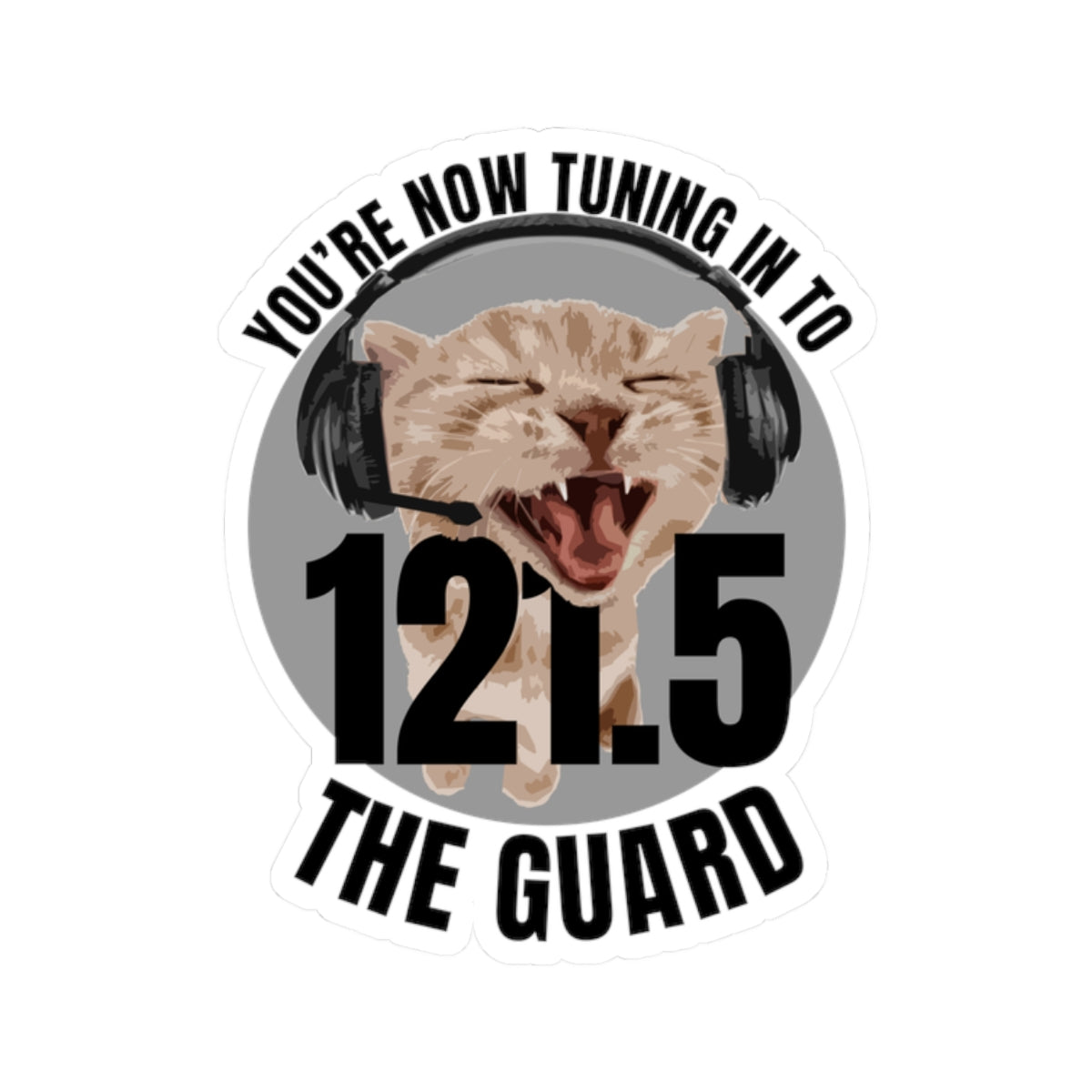 'You're On Guard' Sticker