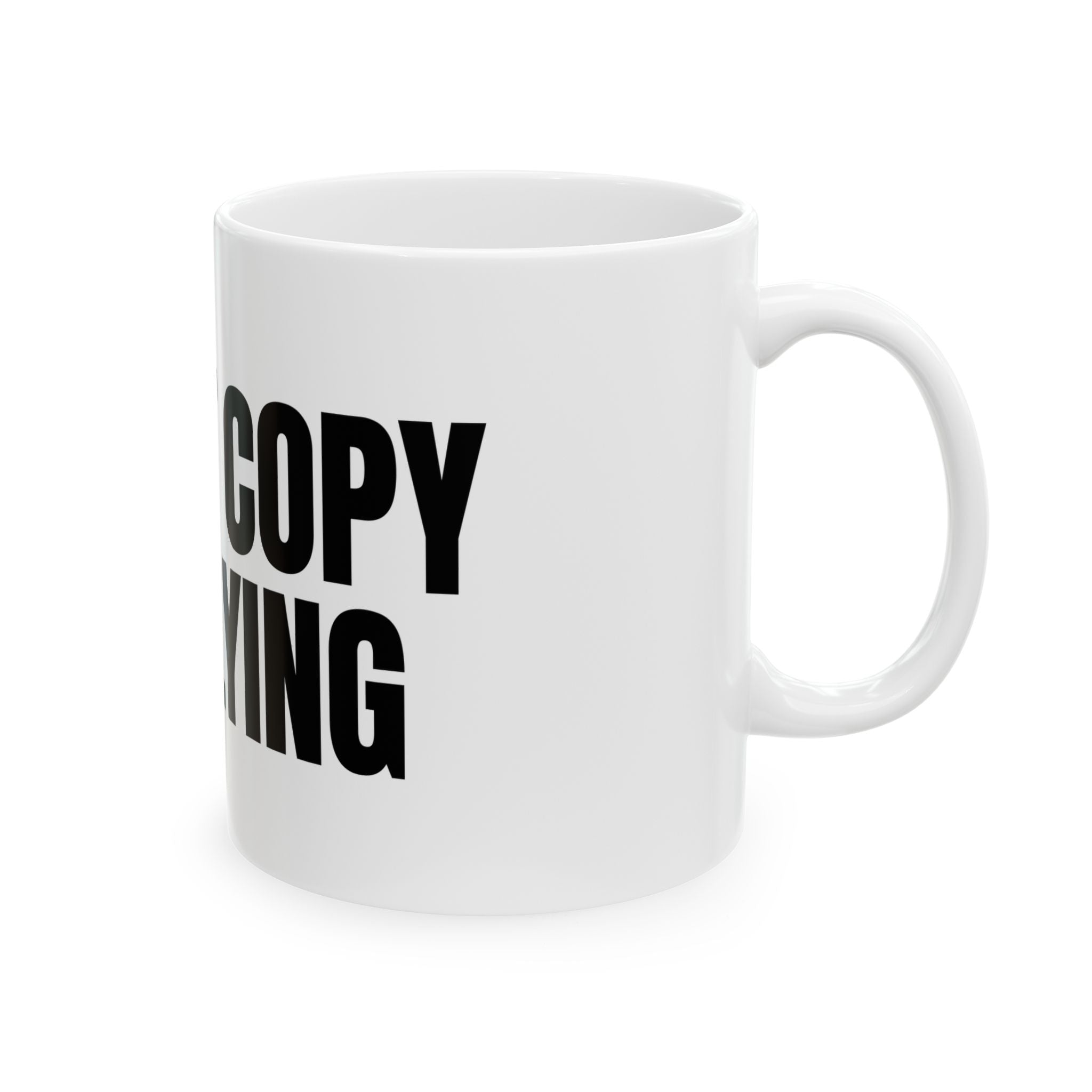 'I Can't Copy I'm Flying' Mug