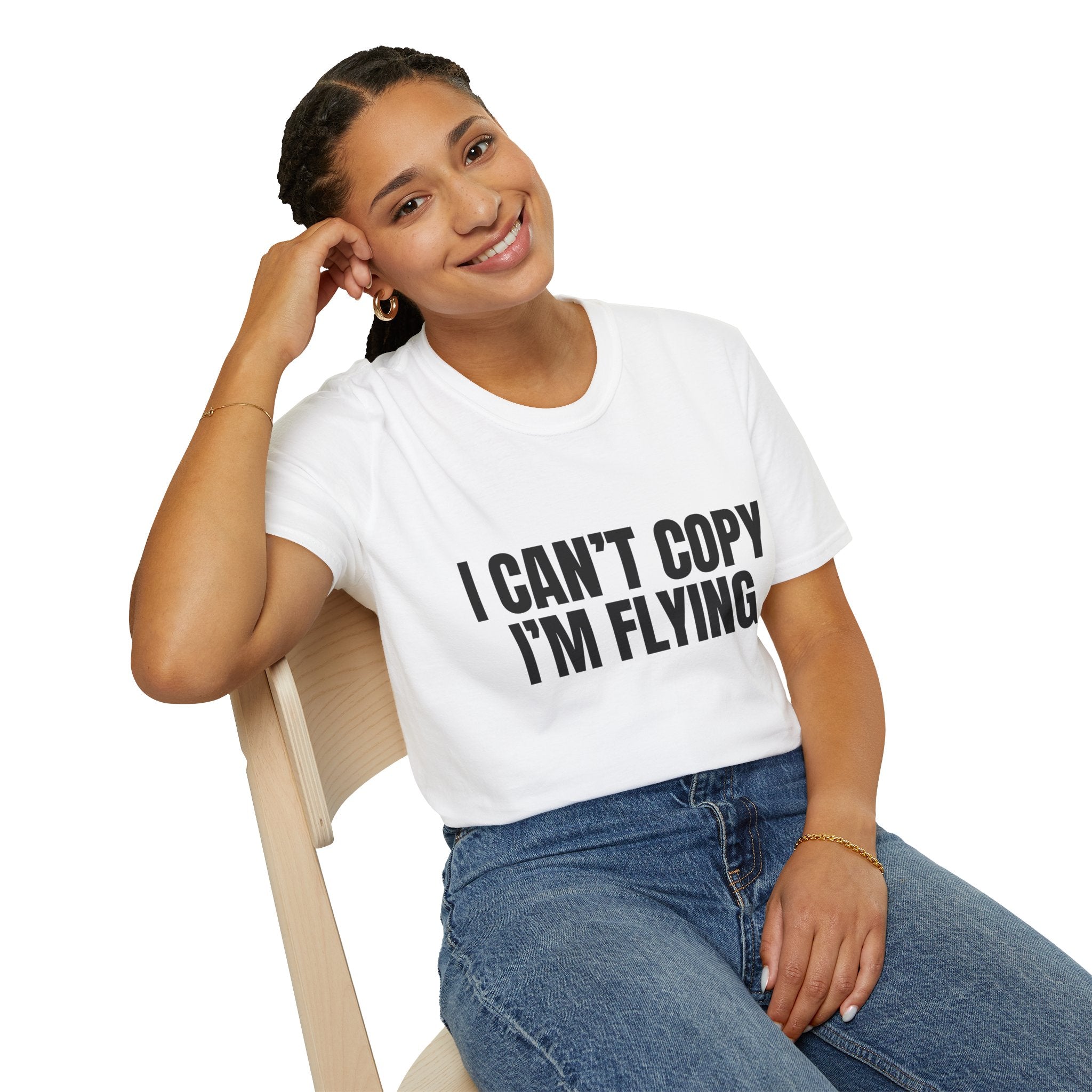 'I Can't Copy I'm Flying' Tee