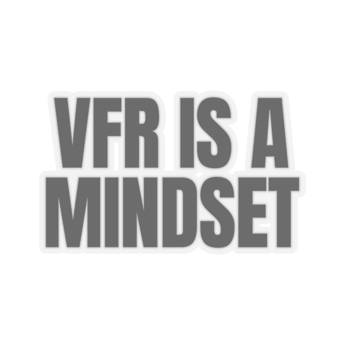 'VFR Is A Mindset' Sticker