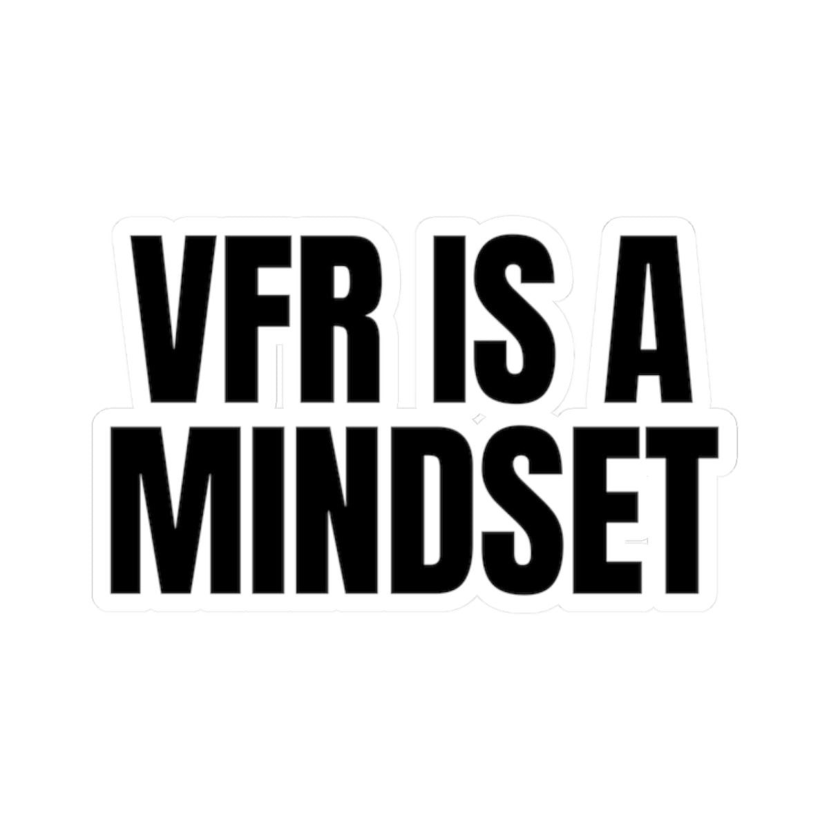'VFR Is A Mindset' Sticker